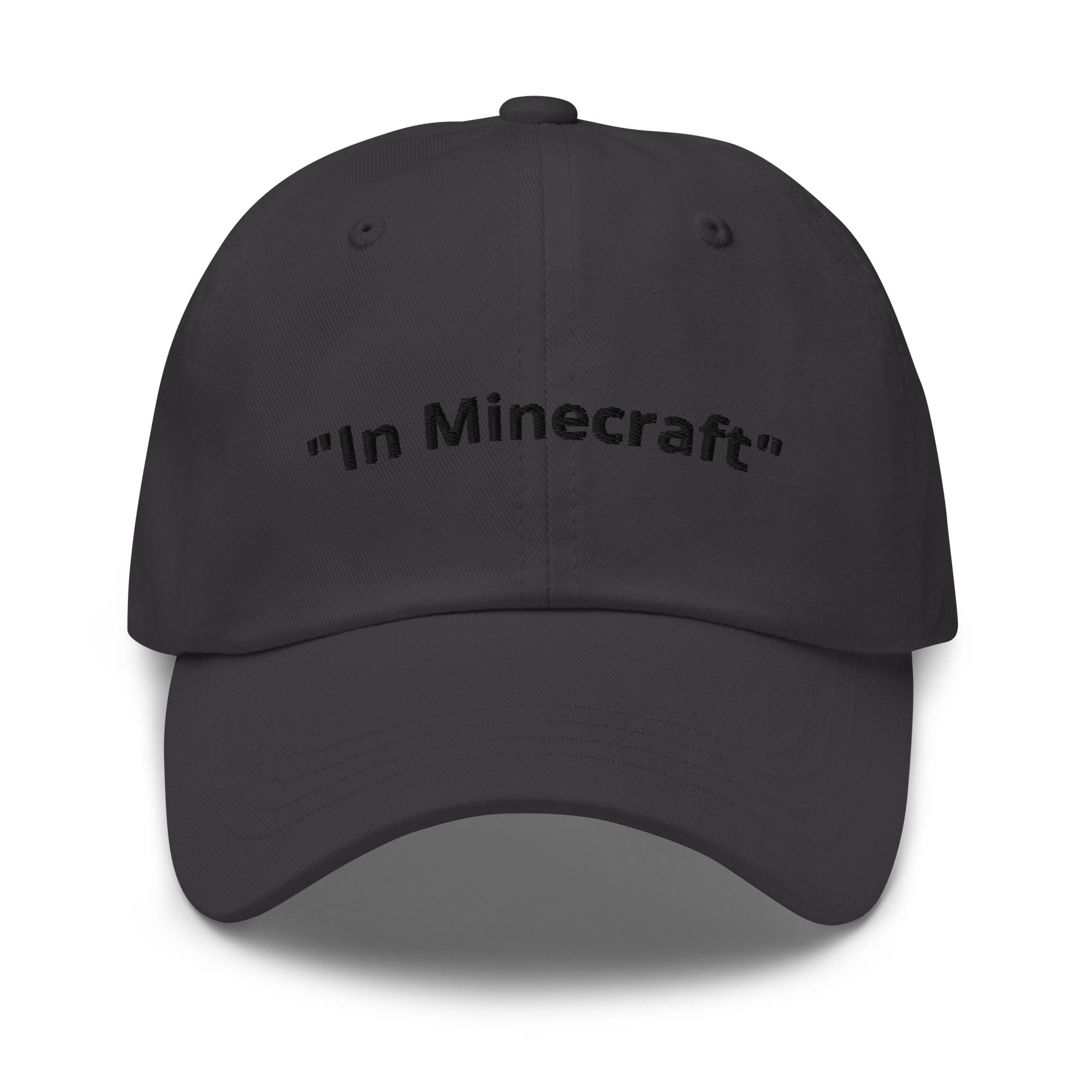 "In Minecraft" Dad Hat